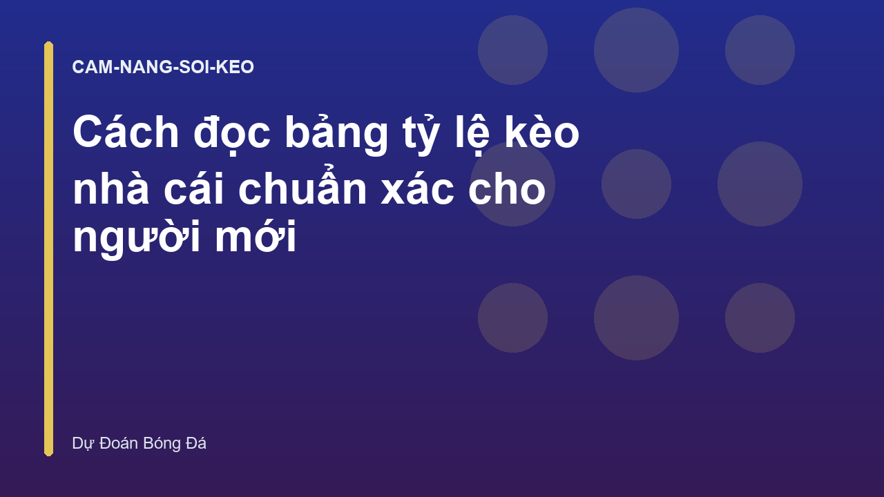 Read more about the article Cách đọc bảng tỷ lệ kèo nhà cái chuẩn xác cho người mới