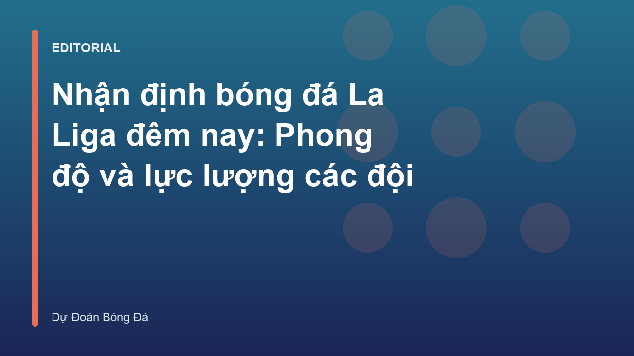 Phân tích trận đấu La Liga