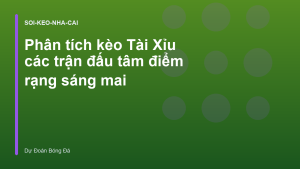 Read more about the article Phân tích kèo Tài Xỉu các trận đấu tâm điểm rạng sáng mai