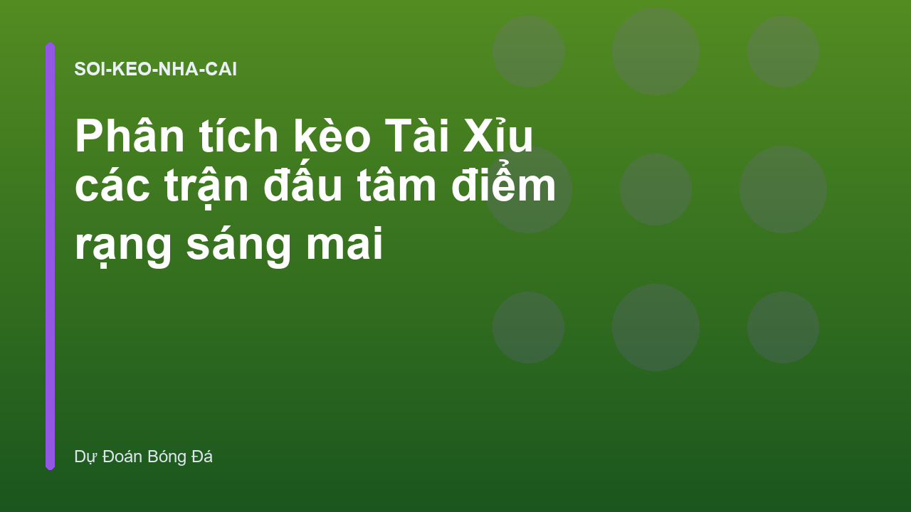 Read more about the article Phân tích kèo Tài Xỉu các trận đấu tâm điểm rạng sáng mai